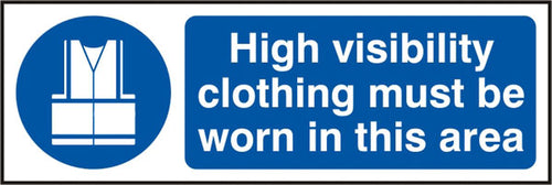 B-Safe Prepack Hi Vis Clothing Must Be Worn In This Area Rigid Pvs Sign