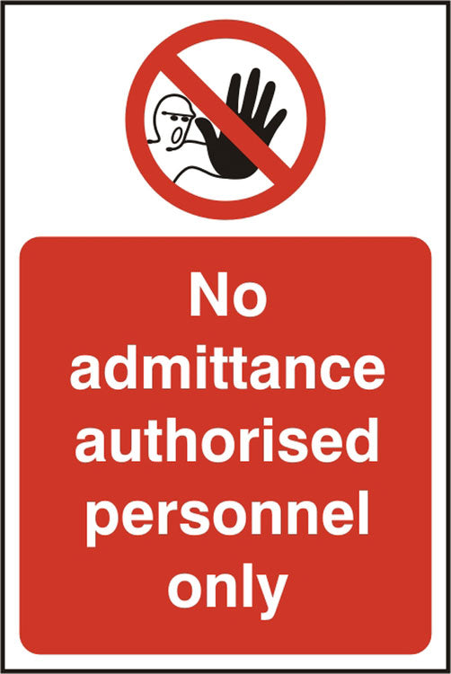 B-Safe No Admittance Authorised Only Sign - Self-Adhesive Vinyl - Pack of 5